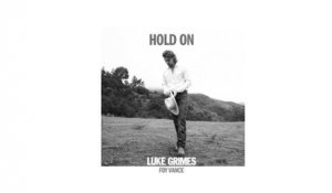 Luke Grimes - Hold On (Audio)