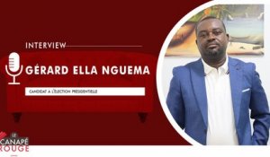 [#LeCanapéRouge] Spécial Présidentielle, Gérard Ella Nguema