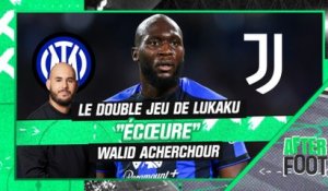 Mercato : Le "double jeu" de Lukaku "écœure" Acherchour (After Foot)