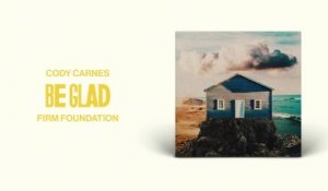 Cody Carnes - Be Glad (Audio / Live)