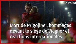 Mort de Prigojine : hommages devant le siège de Wagner et réactions internationales