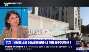 Fusillades à Nîmes: "[Les habitants du quartier Pissevin] se sentent abandonnés par la République et par l'État", pour Aurélie Trouvé (LFI)