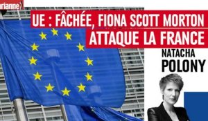 UE : Fâchée, Fiona Scott Morton attaque la France