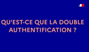 Qu'est-ce que la double authentification ?