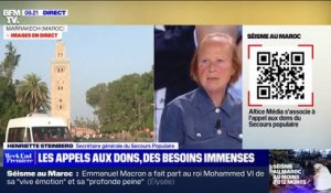 Séisme au Maroc: "Il y a urgence à collecter de l'argent mais aussi à mettre les gens à l'abri" souligne Henriette Steinberg, secrétaire générale du Secours populaire