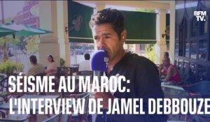 Séisme au Maroc: l'interview de Jamel Debbouze en intégralité
