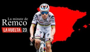 La Minute de Remco - Vuelta 2023 - Etape 16