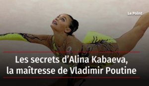 Les secrets d’Alina Kabaeva, la maîtresse de Vladimir Poutine