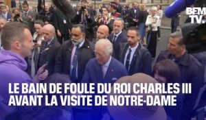 Le roi Charles III s'offre un bain de foule avant de se rendre sur le chantier de la cathédrale Notre-Dame de Paris