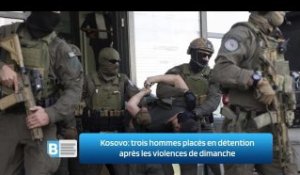 Kosovo: trois hommes placés en détention après les violences de dimanche