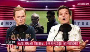 Nagelsmann et Thuram qui refusent le PSG : "L'argent ne suffit plus à masquer le flou"