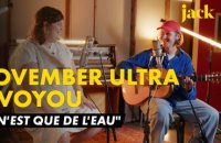 Jack session : November Ultra et Voyou reprennent "Ce n'est que de l'eau" de Pierre Barouh
