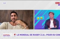 Le Mondial de rugby à 24 : Pour ou contre ? - L'Équipe de Choc - extrait