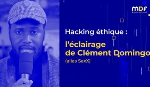  #MDF2023 | Hacking éthique : l'éclairage de Clément Domingo, (alias SaxX)