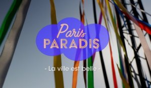 Festival Paris Paradis 2023 : « La ville est belle  »