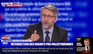 "Je remercie le ministre de l'Intérieur d'avoir interdit ces manifestations pro-palestiniennes" affirme Haïm Korsia, grand Rabbin de France