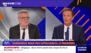 Nicolas Dupont-Aignan (président de “Debout la France”): "Il faut expulser tous les fichés S étrangers au titre de la sécurité du territoire"