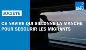 À bord de l'Abeille Normandie, le navire qui sillonne la Manche pour secourir les migrants