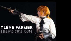 Mylène Farmer, sur les pas d’une icone : Coup de coeur de Télé 7