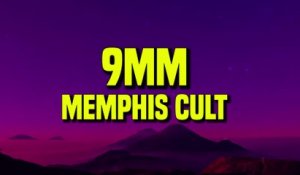 Memphis Cult - 9MM (Lyrics)
