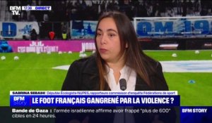 Violences en marge du match OM-OL: "Le mouvement sportif est incapable de se réformer lui-même", pour Sabrina Sebaihi (EELV)