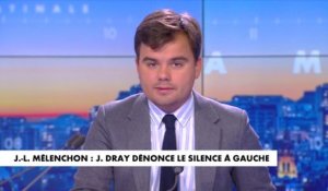 L'édito de Gauthier Le Bret : «Jean-Luc Mélenchon : un danger pour 71% des Français»