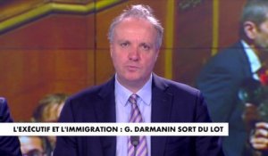 L'édito de Jérôme Béglé : «L'exécutif et l'immigration : Gérald Darmanin sort du lot»