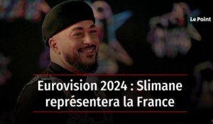 Eurovision 2024 : Slimane représentera la France
