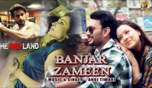 Banjar Zameen | The Red Land | Madalsa Sharma | Romantic Hindi Song | Anuj Tiwari | Full HD Video