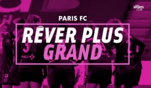 Paris FC - Rêver plus grand