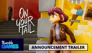 On Your Tail - Trailer d'annonce