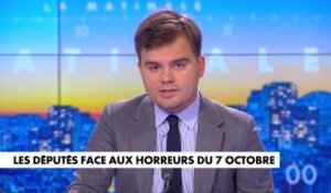 L'édito de Gauthier Le Bret : «Les députés face aux horreurs du 7 octobre»