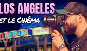 LOS ANGELES ET LE CINÉMA (vlog)