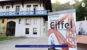 Reportage - La Maison Bergès rend hommage à Gustave Eiffel