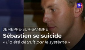 Jemeppe-sur-Sambre : Sébastien se suicide, « détruit par le système »