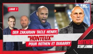 Ligue 1 : Der Zakarian tacle Henry, "honteux" selon Rothen et Dugarry