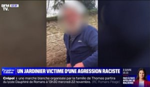 "Je me suis vu mourir": un jardinier victime d'une agression raciste