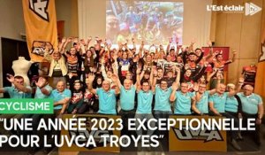 Le président de l'UVCA Troyes revient sur cette année 2023 "exceptionnelle" et se projette vers l'avenir