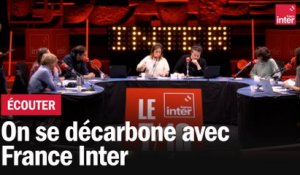 On se décarbone avec France Inter - Matinale spéciale en direct et en public du Studio 104