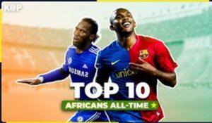  Top 10 des meilleurs joueurs africains all time