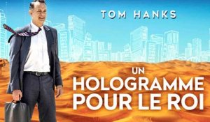 Un Hologramme pour le Roi | Tom Hanks