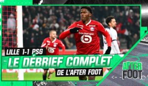 Lille 1-1 PSG: Le débrief complet de L'After