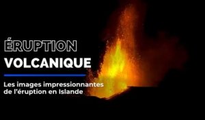 Éruption volcanique en Islande, les images impressionnantes des coulées de lave