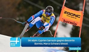 Ski alpin: Cyprien Sarrazin gagne descente Bormio, Marco Schwarz blessé.
