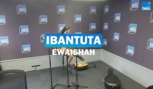 IBANTUTA - Ewaishah