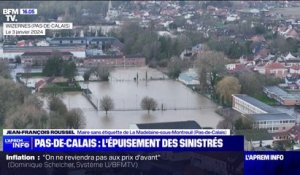 Crues dans le Pas-de-Calais: "Notre système d'endiguement est en train de lâcher" raconte Jean-François Roussel, maire de La Madelaine-sous-Montreuil