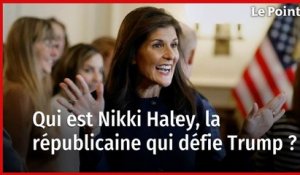 Qui est Nikki Haley, la républicaine qui défie Trump ?
