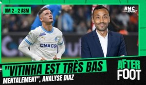 OM 2-2 Monaco : "Mentalement, Vitinha est très bas" analyse Diaz