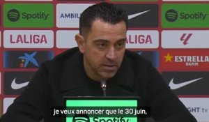 Barcelone - Xavi : Le 30 juin, je ne serai plus l'entraîneur du Barça