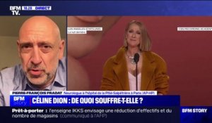 "Raideur généralisée, spasmes très douloureux...": Le neurologue Pierre-François Pradat présente les symptômes du syndrome de la personne raide dont souffre Céline Dion